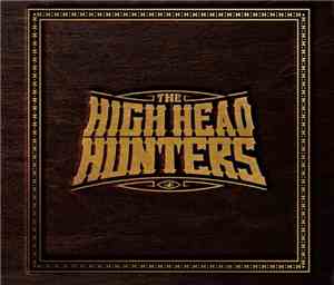 The High Head Hunters - High Head Hunters, The