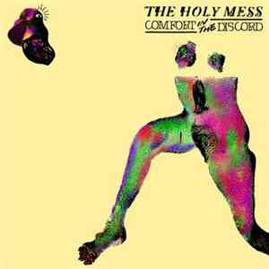 The Holy Mess - Comfort In The Discord