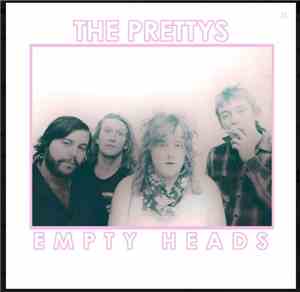 The Prettys - Empty Heads