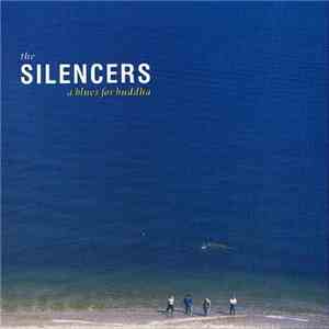 The Silencers - A Blues For Buddha