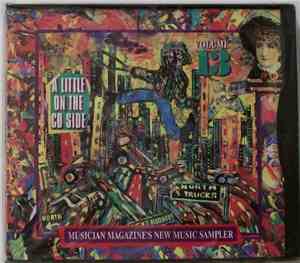 Various -  Musician Magazine's A Little On The CD Side Volume 13