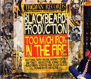 Various - A Blackbeard Production - Too Much Iron In The Fire