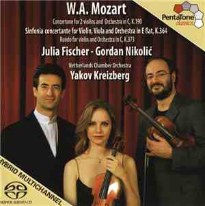 W.A. Mozart - Julia Fischer , Gordan Nikolić, Netherlands Chamber Orchestra ...
