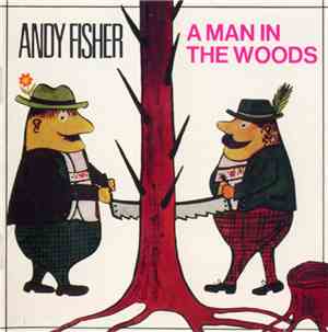 Andy Fisher - A Man In The Woods