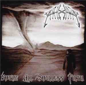Archaic  - You're All Soulless Filth