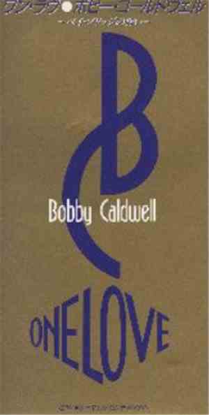 Bobby Caldwell - One Love