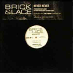Brick & Lace - Never Never