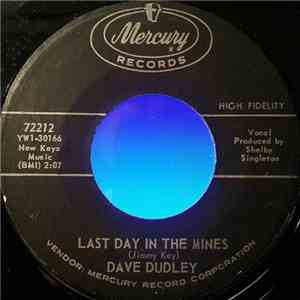 Dave Dudley - Last Day In The Mines