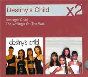 Destiny's Child - Destiny's Child / The Writing's On The Wall