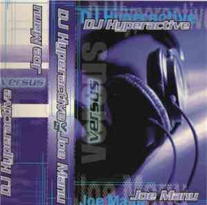 DJ Hyperactive versus Joe Manu - DJ Hyperactive Versus Joe Manu
