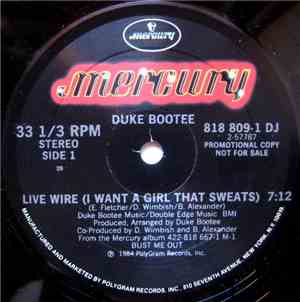 Duke Bootee - Live Wire (I Want A Girl That Sweats)