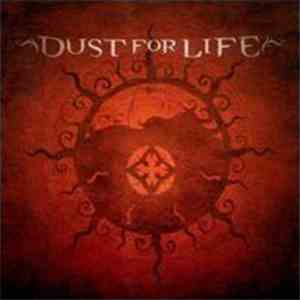 Dust For Life - Dust For Life