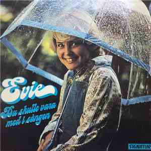 Evie  - Du Skulle Vara Med I Sången