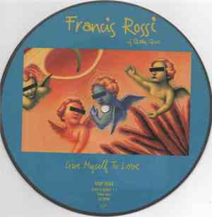 Francis Rossi - Give Myself To Love