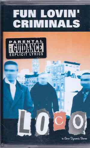 Fun Lovin' Criminals - Loco