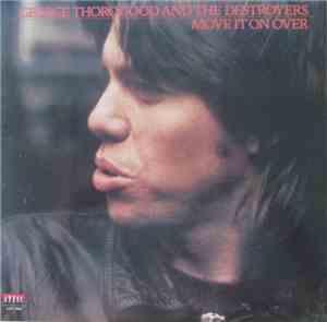 George Thorogood & The Destroyers - Move It On Over