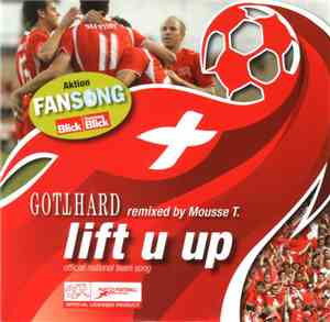 Gotthard - Lift U Up (Remixed By Mousse T.)