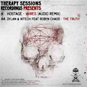 Hostage  / Dylan & Kitech Featuring Robyn Chaos - Wires (Audio Remix) / The ...