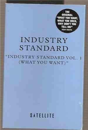 Industry Standard  - Industry Standard Vol. 1 (What You Want)