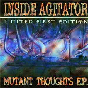 Inside Agitator - Mutant Thoughts E.P.