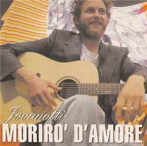 Jovanotti - Morirò D'Amore