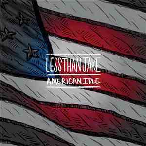 Less Than Jake - American Idle