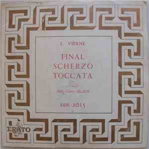 Louis Vierne ,L. Vierne Marie-Claire Alain - Final Scherzo Toccata