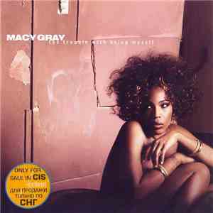 Macy Gray - The Trouble With Being Myself