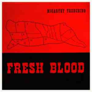 McCarthy Trenching - Fresh Blood