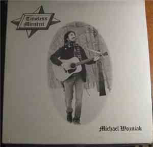 Michael Wozniak - Timeless Minstrel