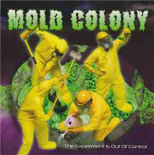Mold Colony - The Experiment Is Out Of Control