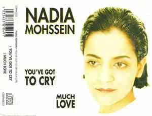 Nadia Mohssein - You've Got To Cry / Much Love