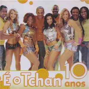 É O Tchan - É O Tchan 10 Anos