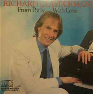 Richard Clayderman - From Paris With Love