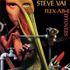 Steve Vai - Flex-Able Leftovers