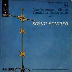 Sœur Sourire - Fleur De Cactus / Alleluia / Dominique / Résurrection