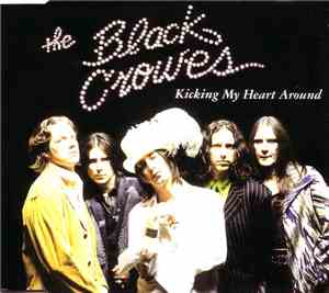 The Black Crowes - Kicking My Heart Around