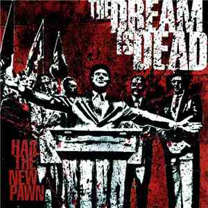 The Dream Is Dead - Hail The New Pawn