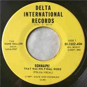 The Hank Haller Orch. - Schnaps! That Was His Final Word / Liechtensteiner  ...