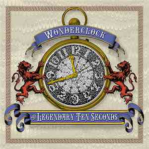 The Legendary Ten Seconds - Wonderclock