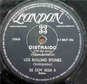 The Rolling Stones - Distraido (Off The Hook) / Consentido (Grown Up Wrong)