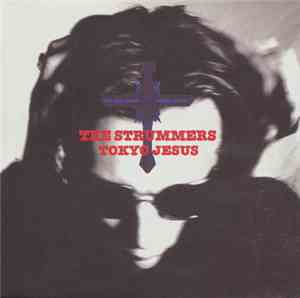 The Strummers - Tokyo Jesus