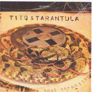 Tito & Tarantula - Lost Tarantism