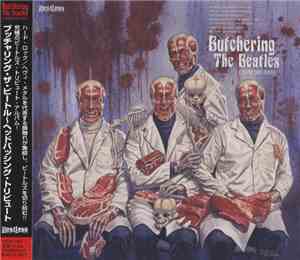 Various - Butchering The Beatles - A Headbashing Tribute