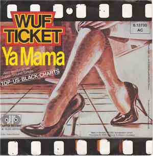 Wuf Ticket - Ya Mama