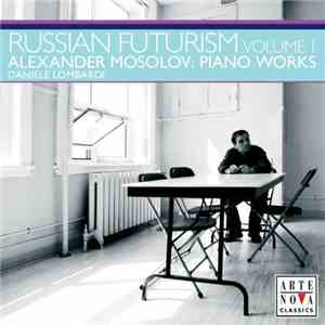 Alexander Mosolov - Daniele Lombardi - Russian Futurism Volume 1 • Alexande ...