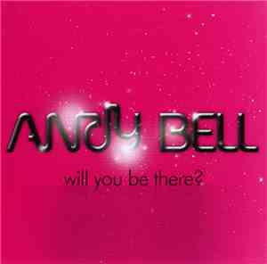 Andy Bell - Running Out / Will You Be There?