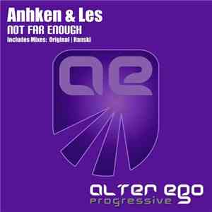 Anhken & Les - Not Far Enough