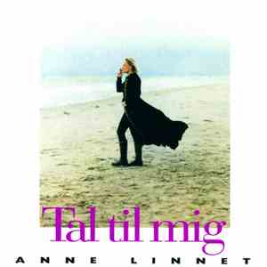 Anne Linnet - Tal Til Mig