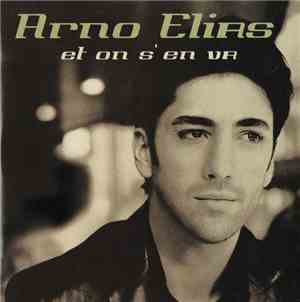 Arno Elias - Et On S'En Va